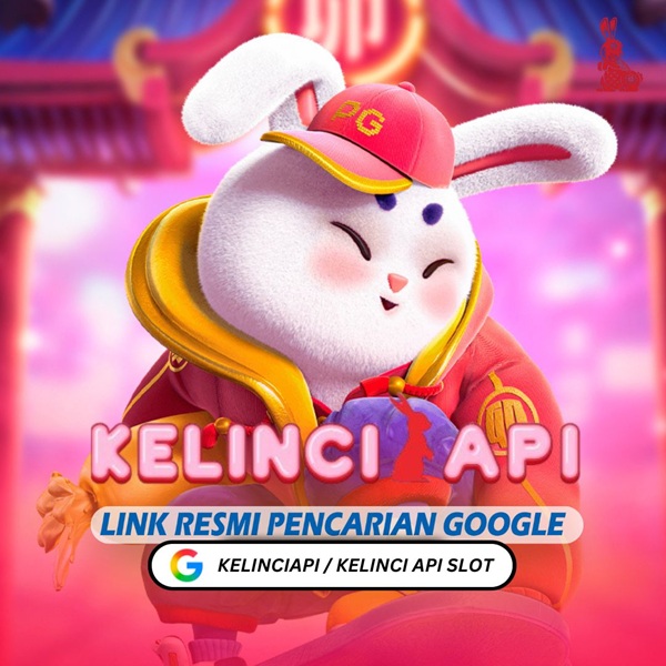 KELINCIAPI Layanan Terbaik Slot Online & Situs Slot Dengan Proses WD tercepat